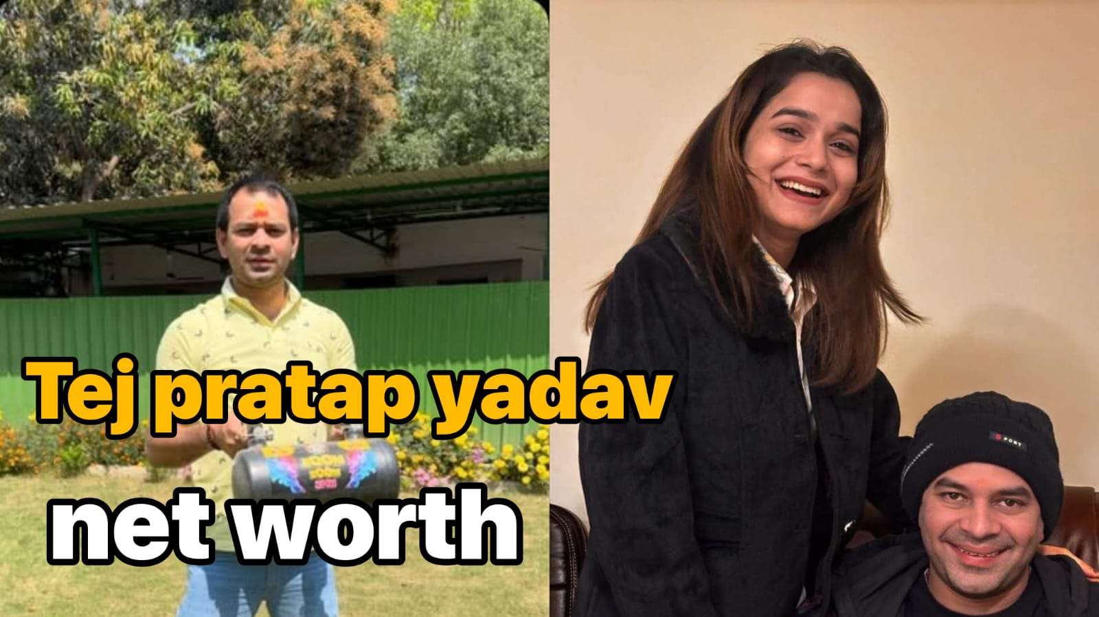 Tej Pratap Yadav Net Worth